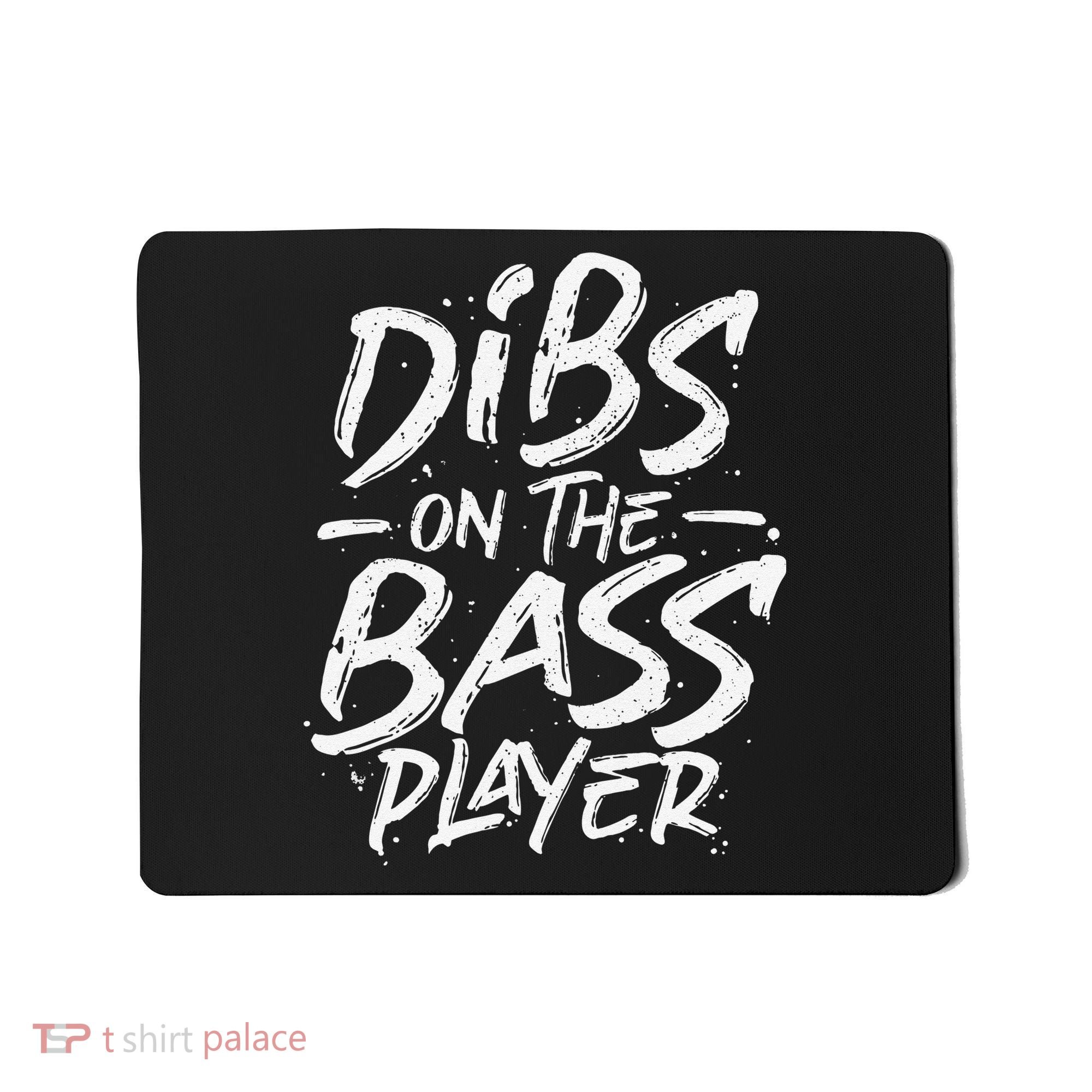 Dibs On The Bass Player Guitar funny Musician Mousepad