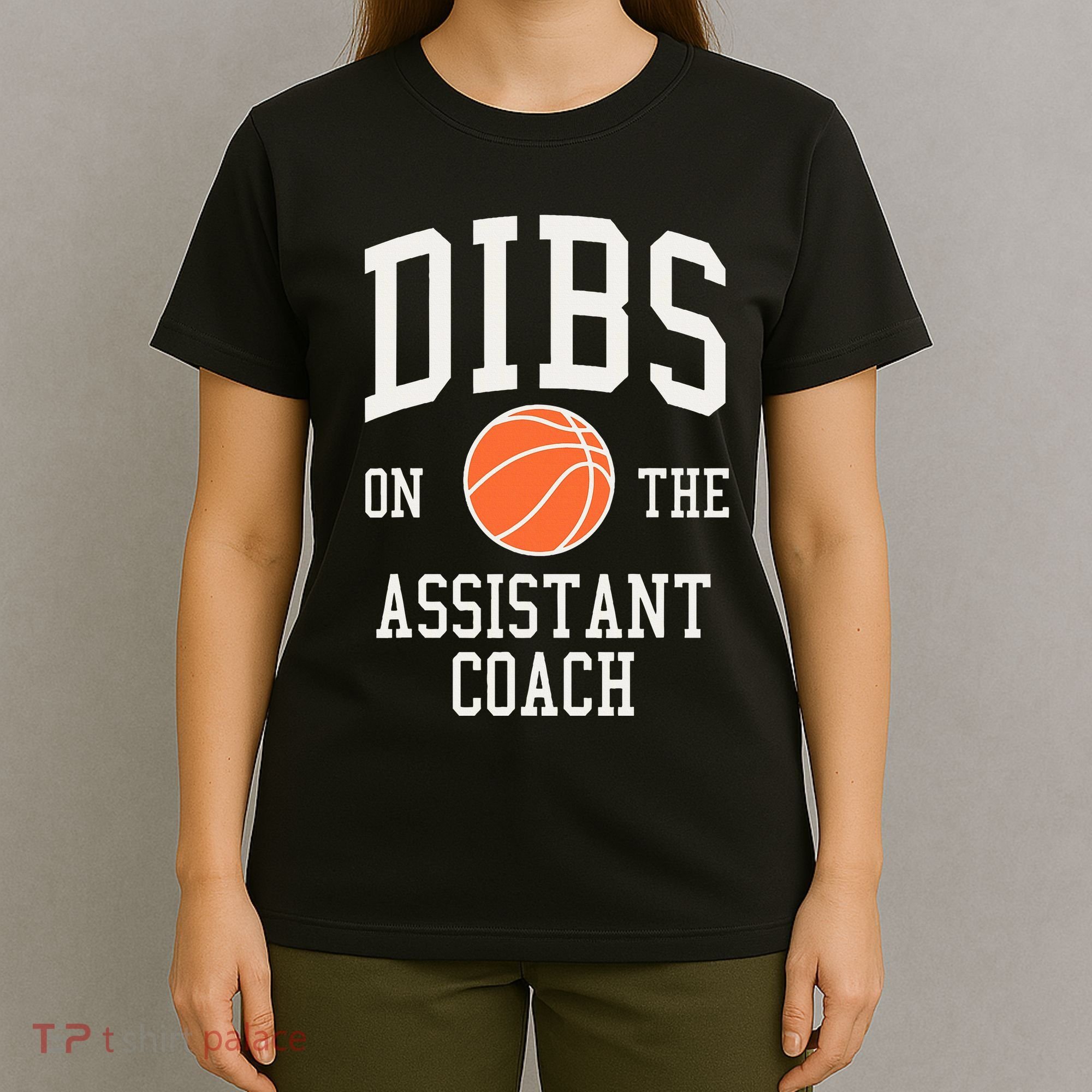 Dibs On The Assistant Coach Basketball Wife Girlfriend T-Shirt