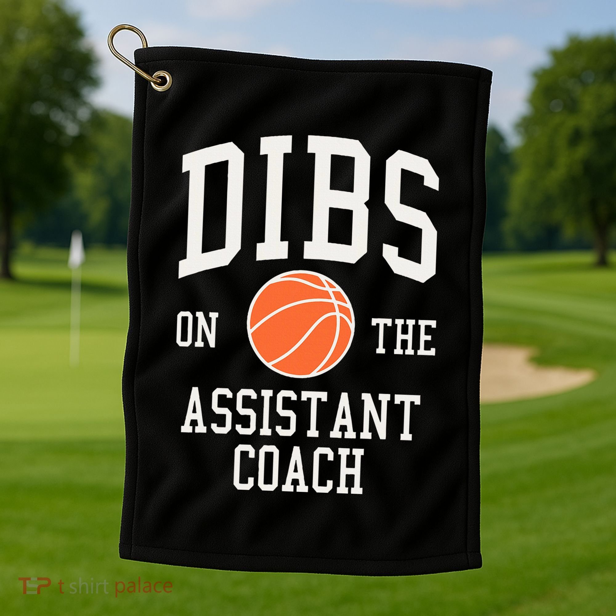 Dibs On The Assistant Coach Basketball Wife Girlfriend Golf Towel