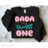 Dada of The Sweet One First Birthday Matching Family Donut Sweatshirt thumb 2