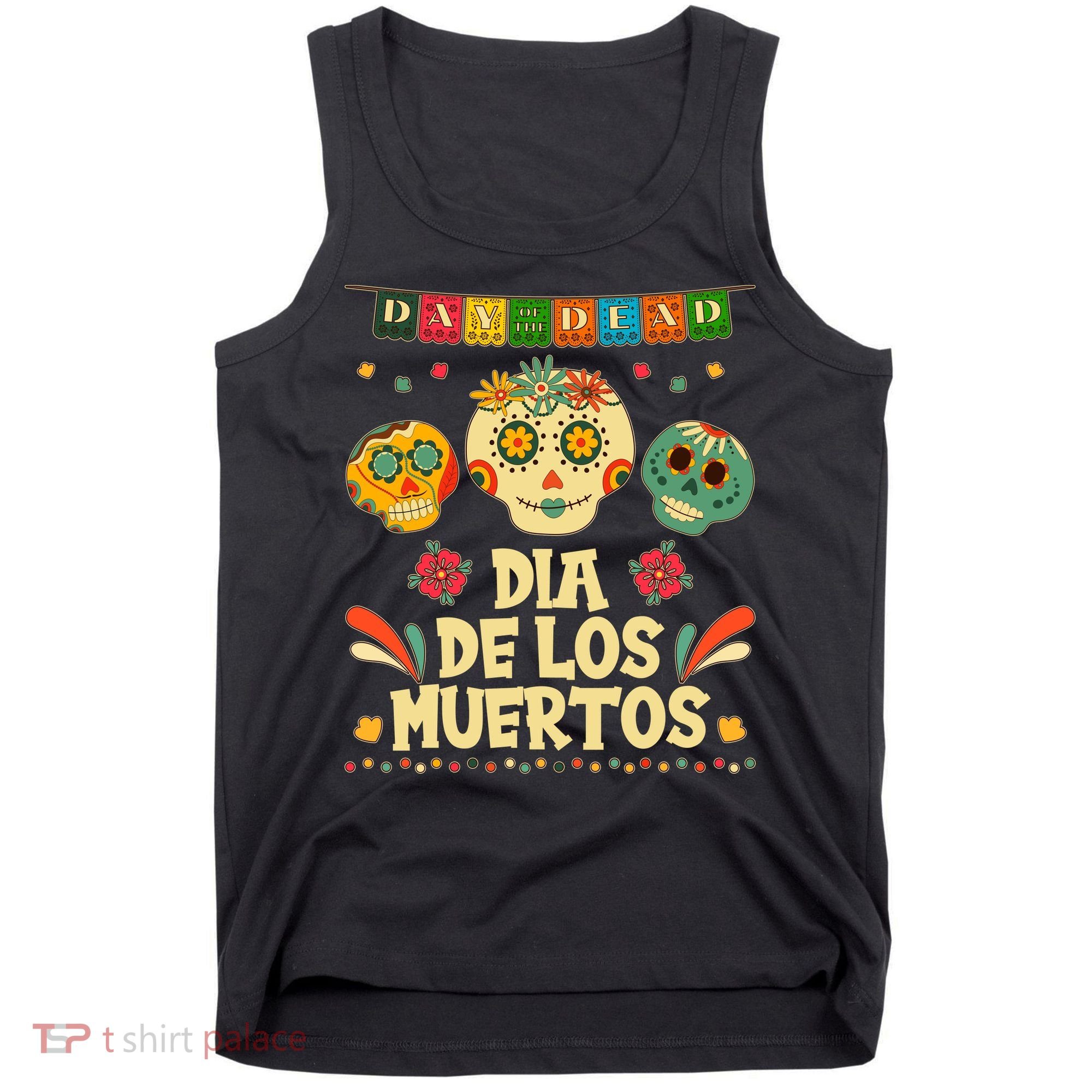 Day Of The Dead Dia De Los Muertos Sugar Skulls Tank Top
