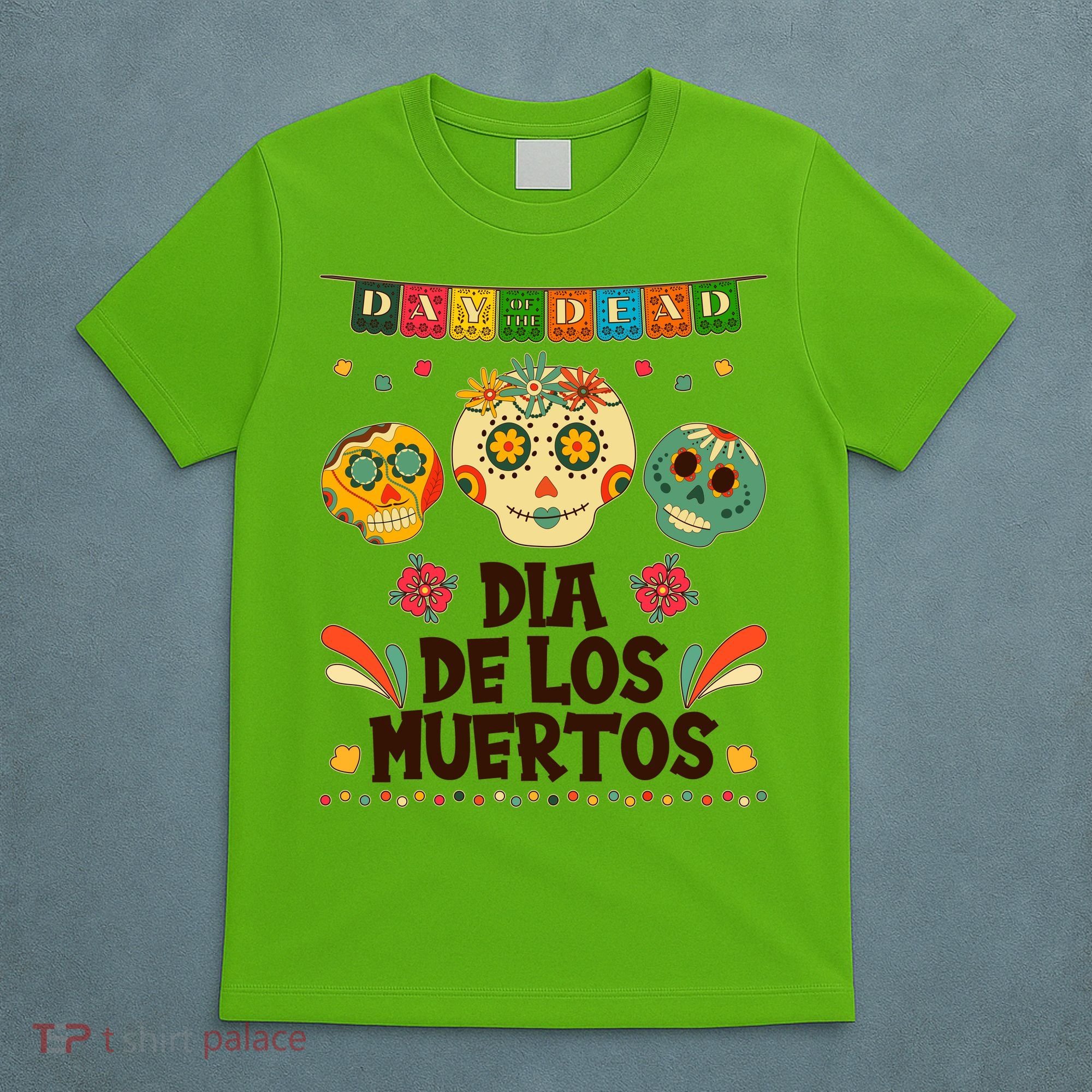 Day Of The Dead Dia De Los Muertos Sugar Skulls T-Shirt