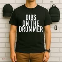 Dibs On The Drummer Drumming Band Fan Music T-Shirt thumb 6
