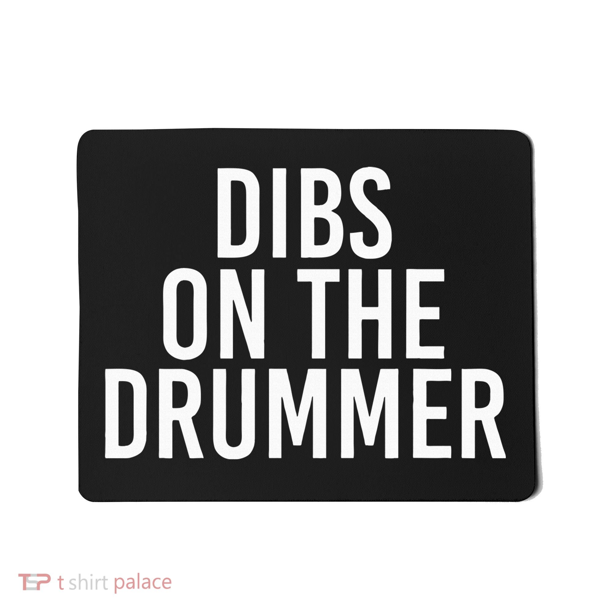 Dibs On The Drummer Drumming Band Fan Music Mousepad