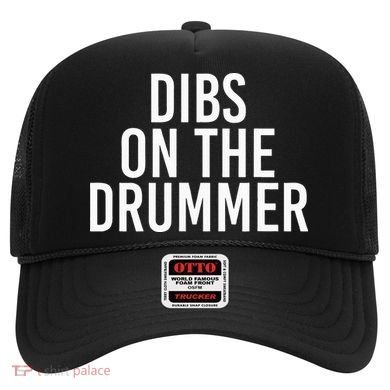 Dibs On The Drummer Drumming Band Fan Music Hat