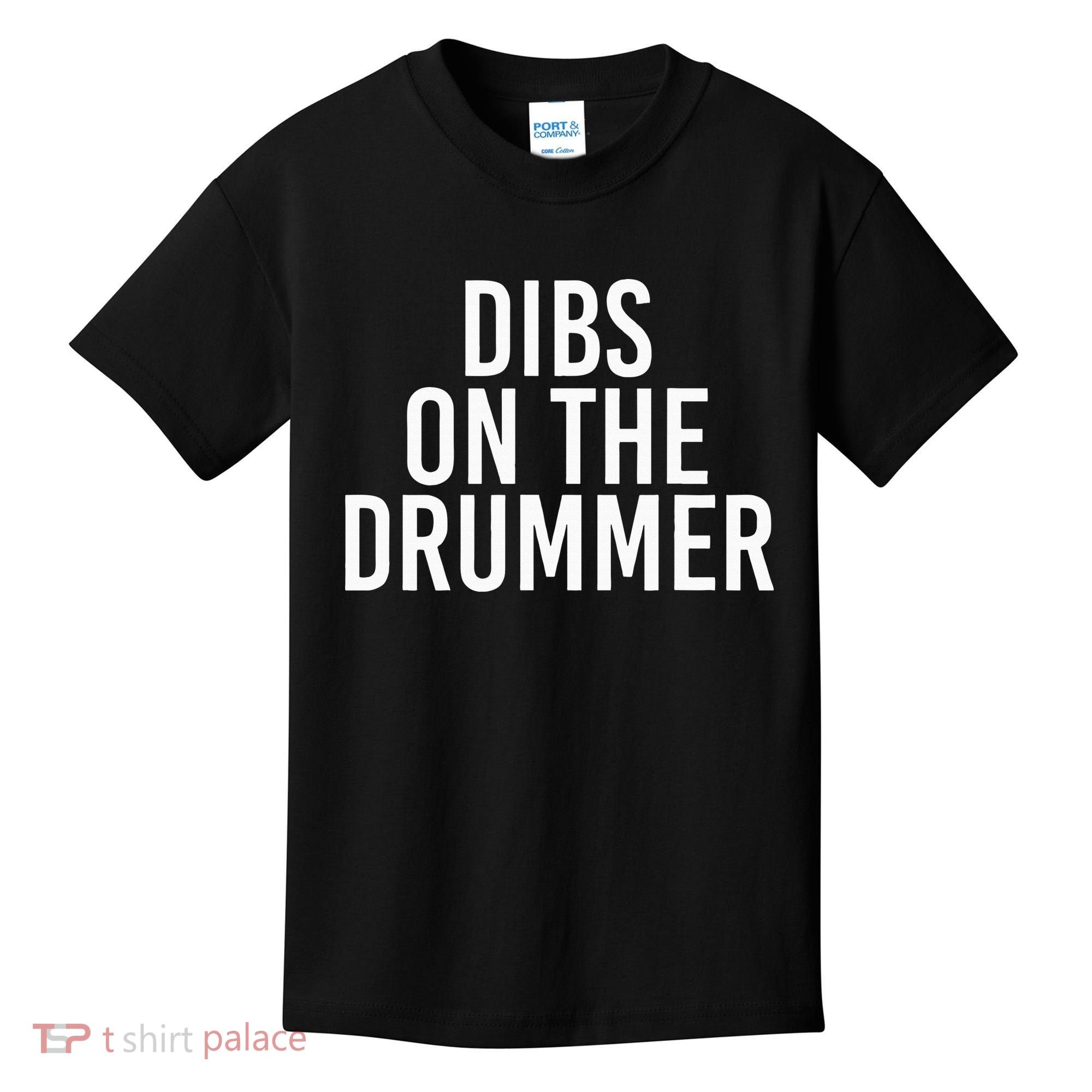 Dibs On The Drummer Drumming Band Fan Music Kids T-Shirt