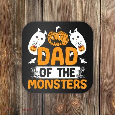 Dad Of The Monsters For Halloween Party Coaster