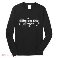 Dibs On The Ginger Funny St Patricks Day Long Sleeve Shirt thumb 0