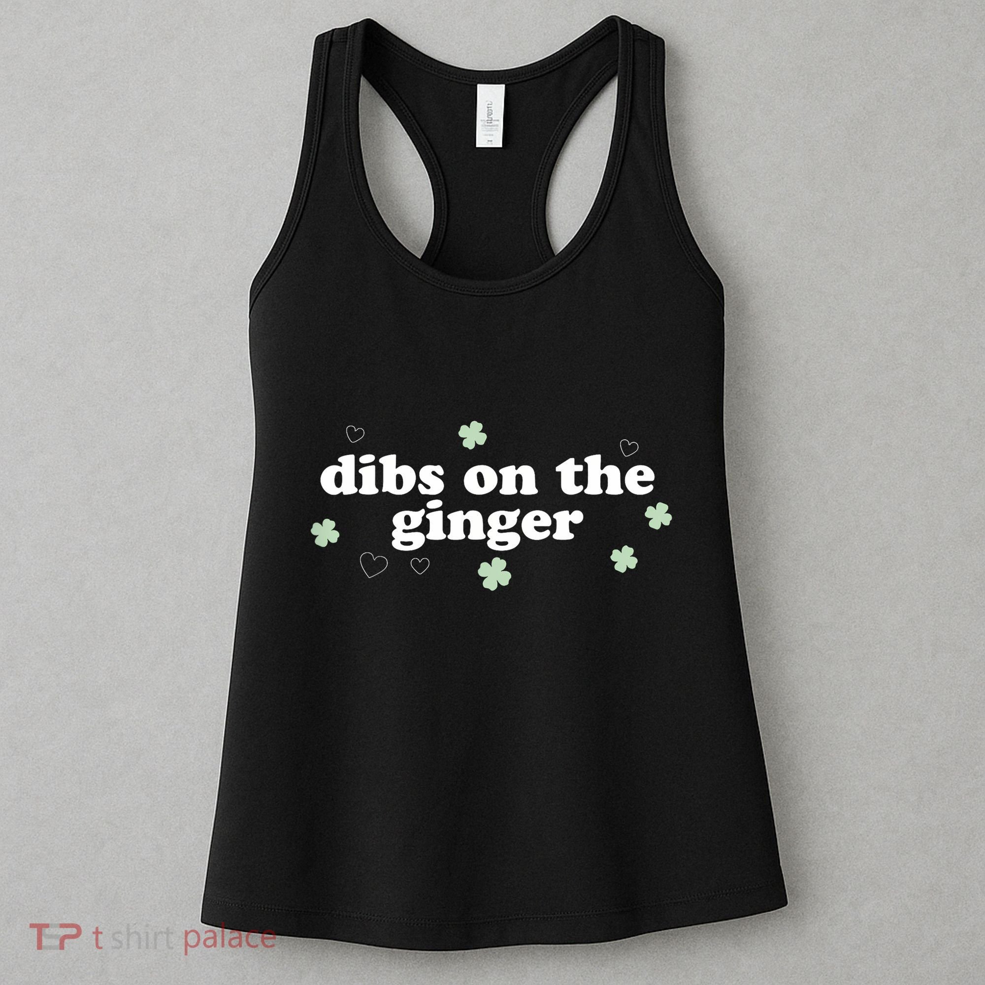 Dibs On The Ginger Funny St Patricks Day Women's Tank Top
