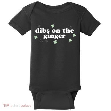 Dibs On The Ginger Funny St Patricks Day Baby Bodysuit