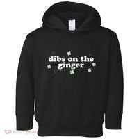 Dibs On The Ginger Funny St Patricks Day Toddler Hoodie thumb 0