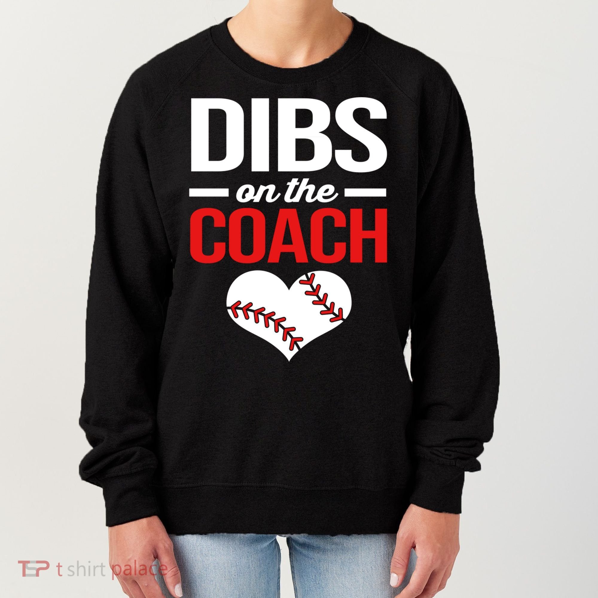 Dibs On The Coach Baseball Women Gift Women's Sweatshirt