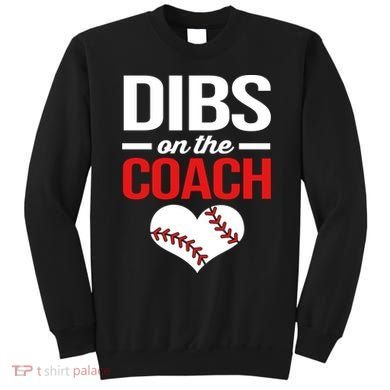 Dibs On The Coach Baseball Women Gift Sweatshirt