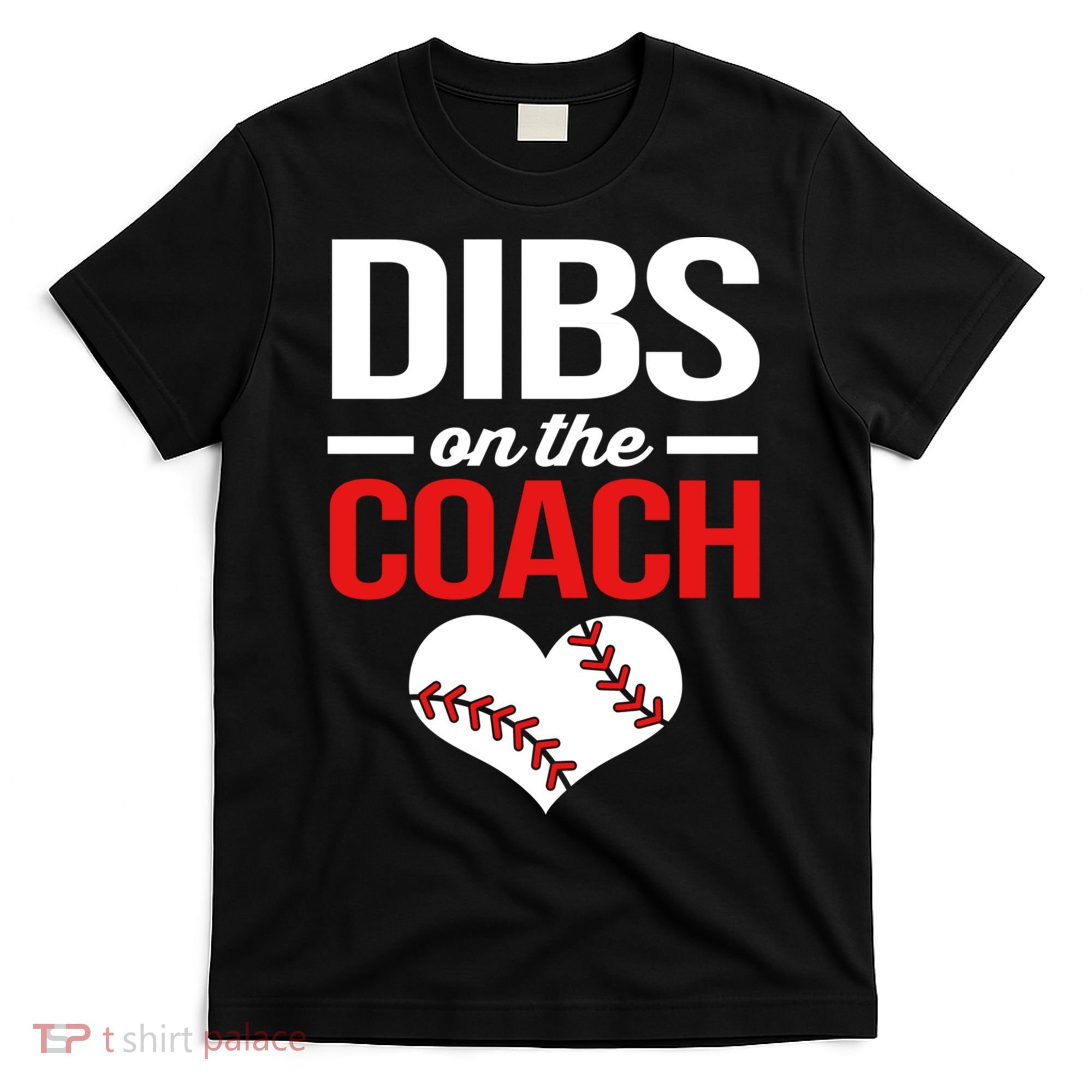 Dibs On The Coach Baseball Women Gift T-Shirt