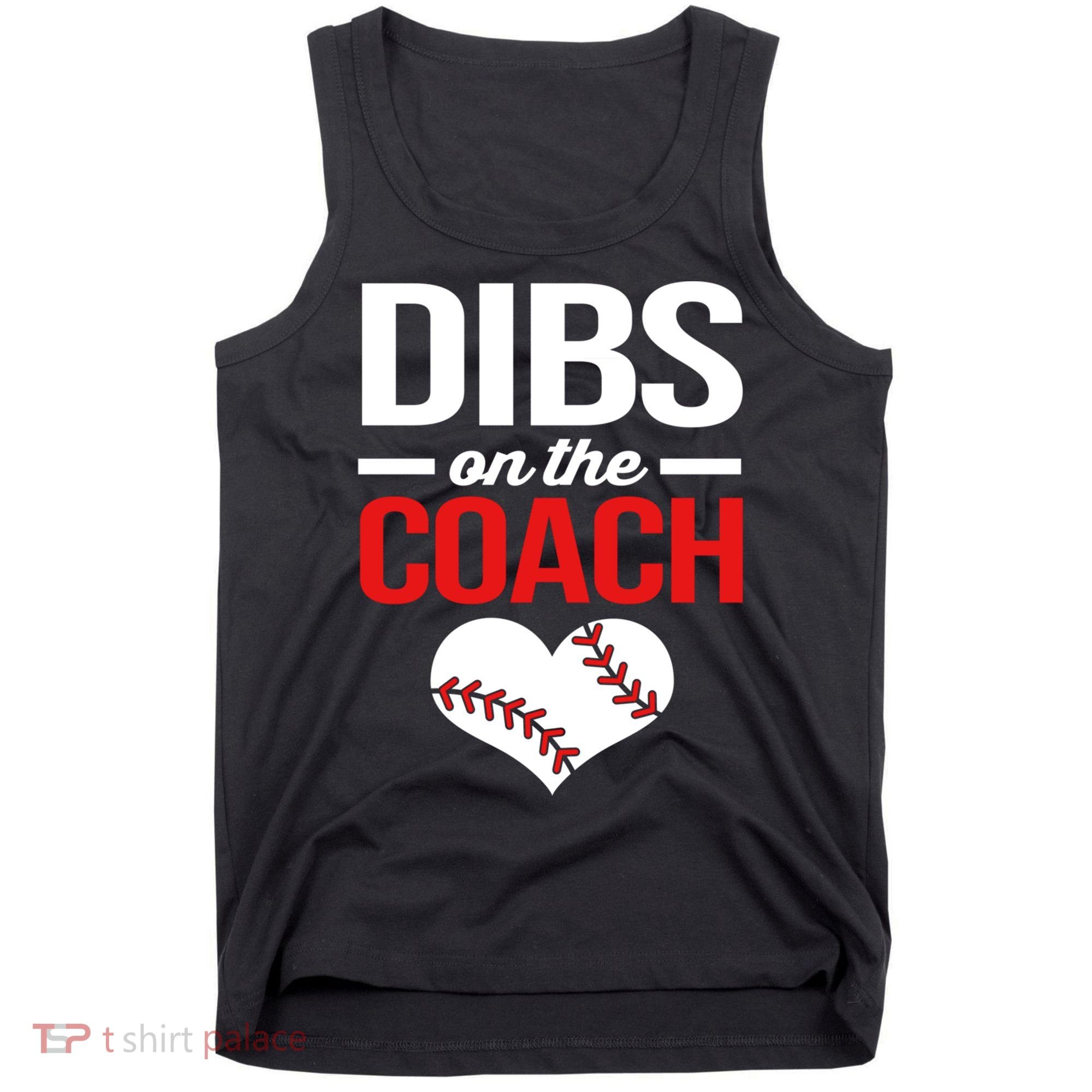 Dibs On The Coach Baseball Women Gift Tank Top