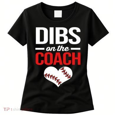 Dibs On The Coach Baseball Women Gift Women's T-Shirt