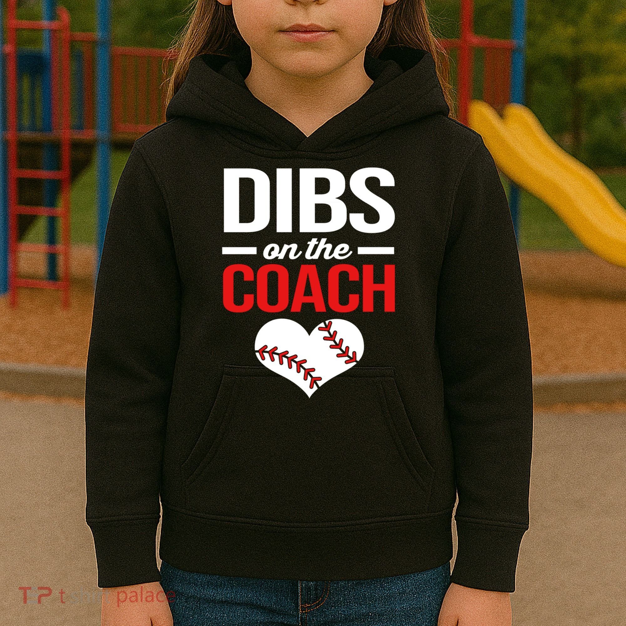 Dibs On The Coach Baseball Women Gift Kids Hoodie