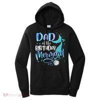 Dad Of The Birthday Mermaid Family Matching Party Squad Women's Hoodie thumb 0