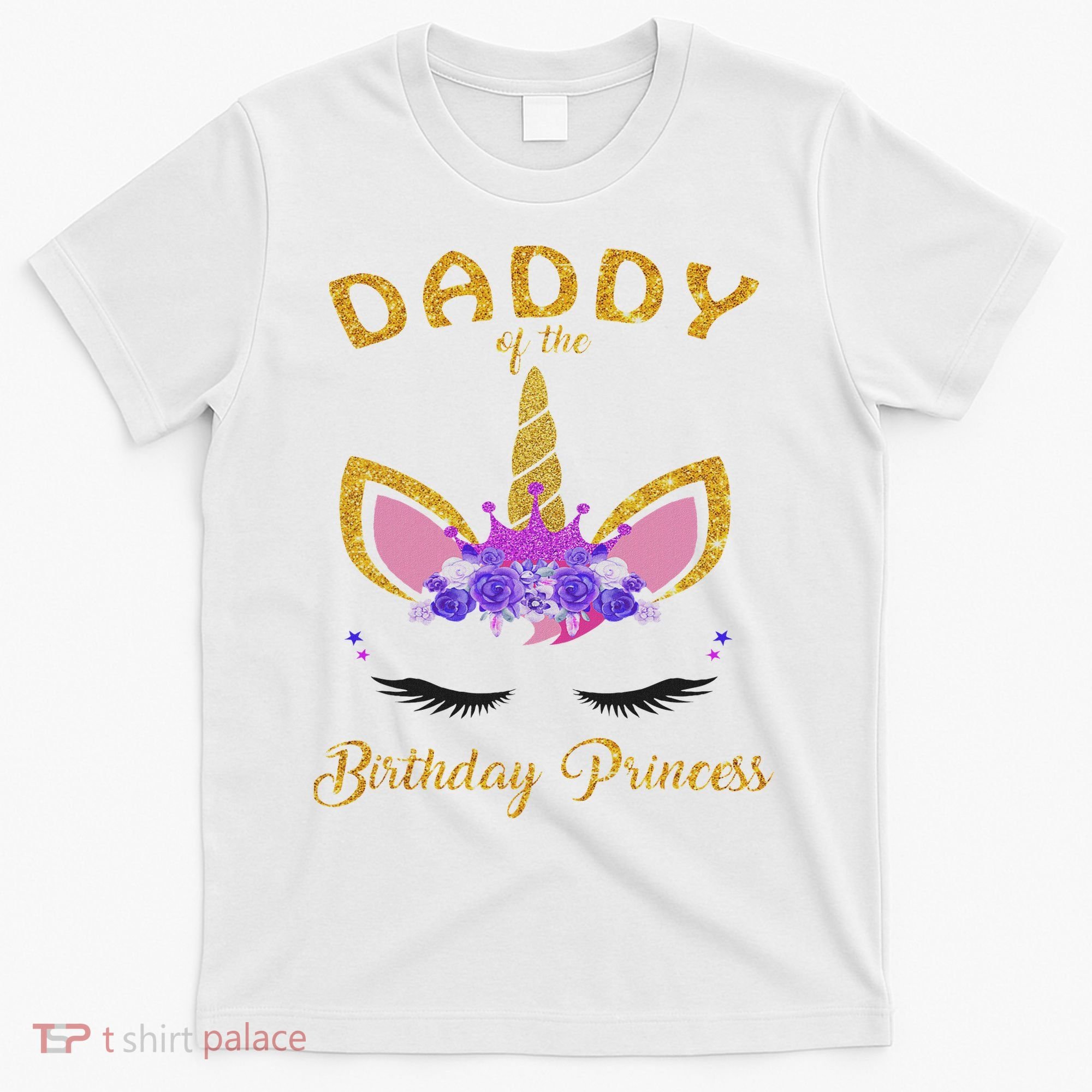 Daddy Of The Unicorn Birthday Princess Birthday Party Dad's T-Shirt