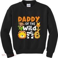 Daddy Of The Wild One Zoo Bday Party Safari Jungle Animals Kids Sweatshirt thumb 0