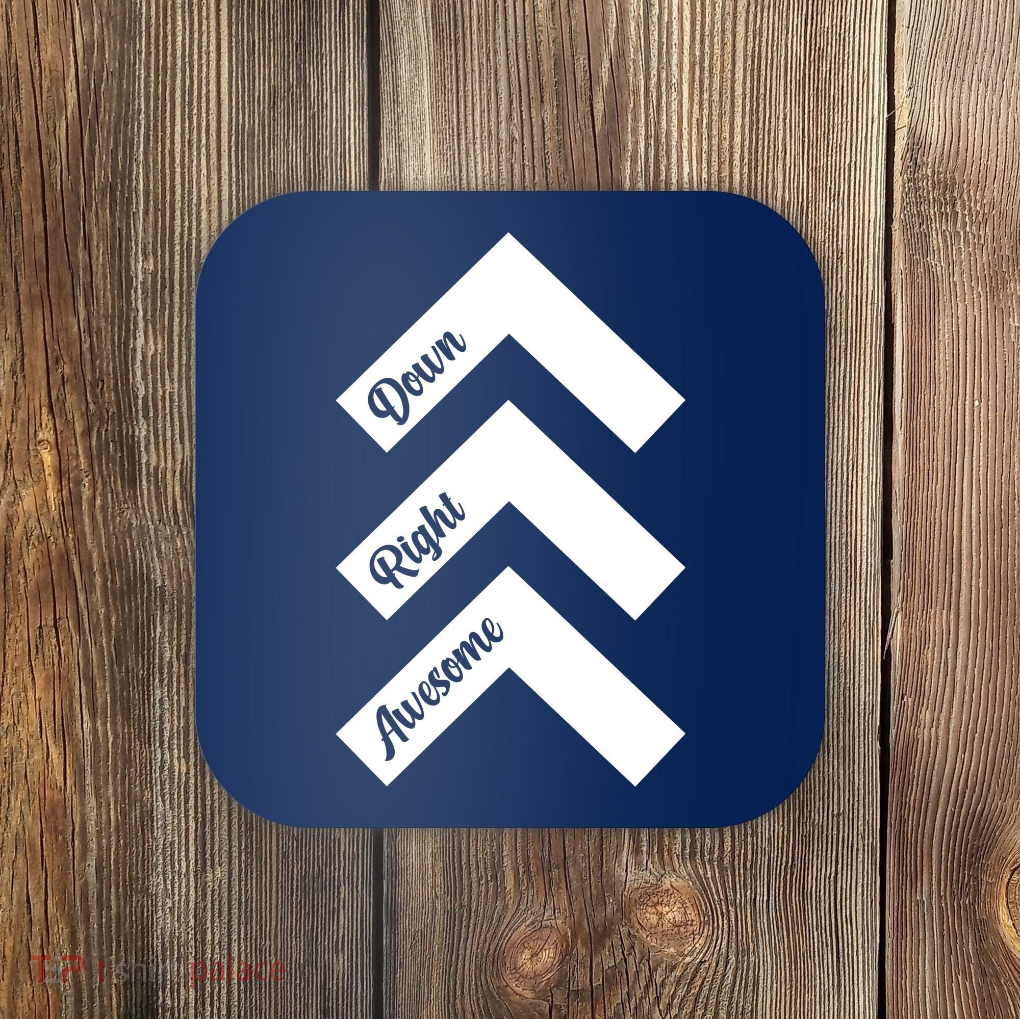 Down Right Awesome Arrow Down Syndrome Awareness Coaster