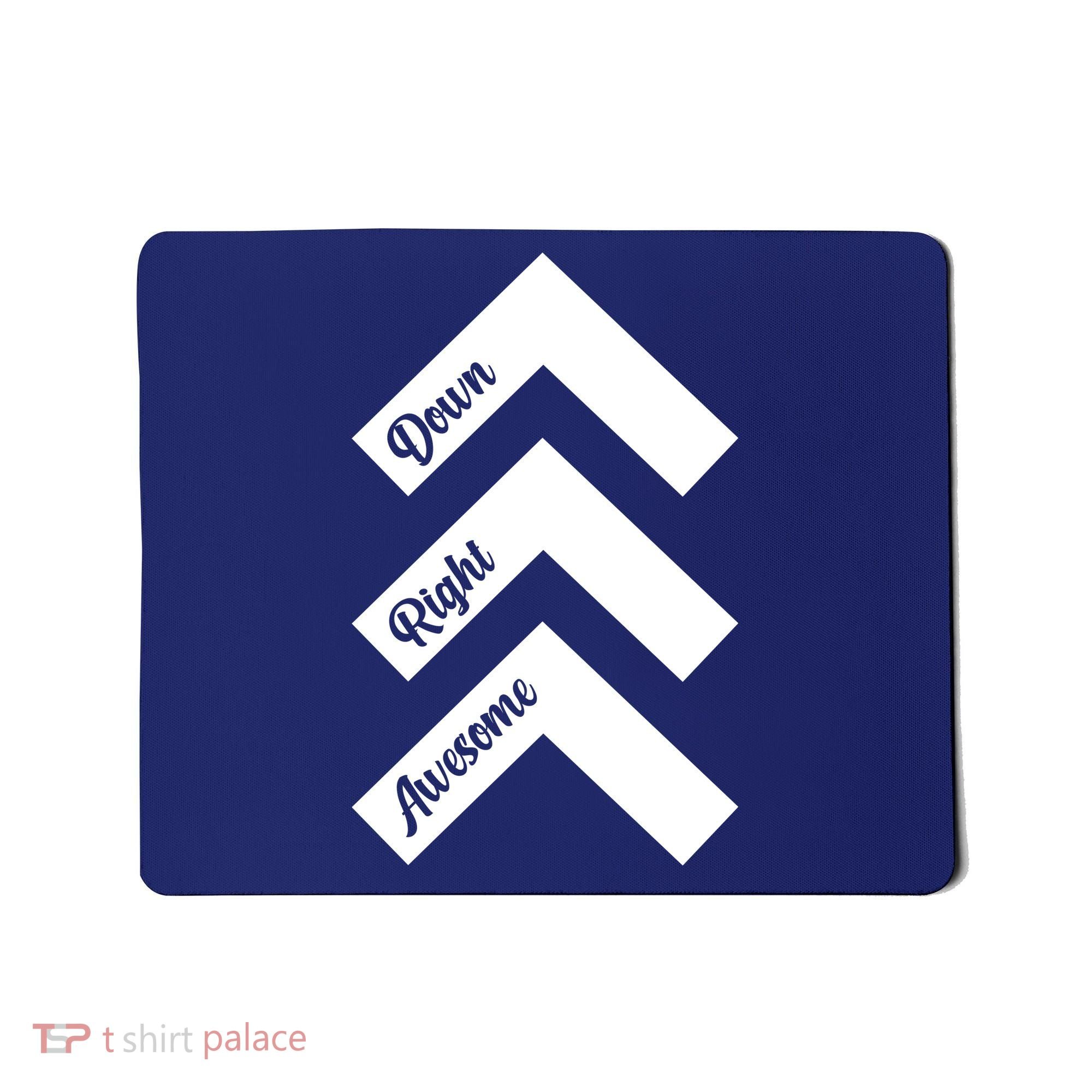 Down Right Awesome Arrow Down Syndrome Awareness Mousepad