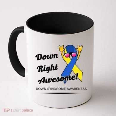 Down Right Awesome Down Syndrome Coffee Mug