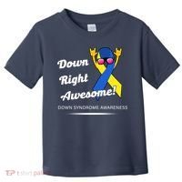 Down Right Awesome Down Syndrome Toddler T-Shirt thumb 0