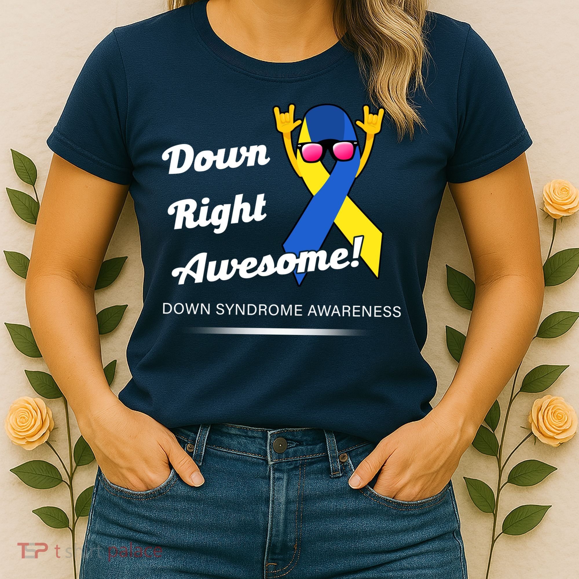 Down Right Awesome Down Syndrome Women's T-Shirt