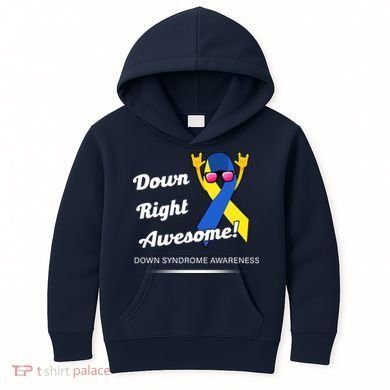 Down Right Awesome Down Syndrome Kids Hoodie