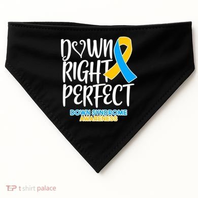 Down Right Perfect - Down Syndrome Awareness USA-Made Doggie Bandana