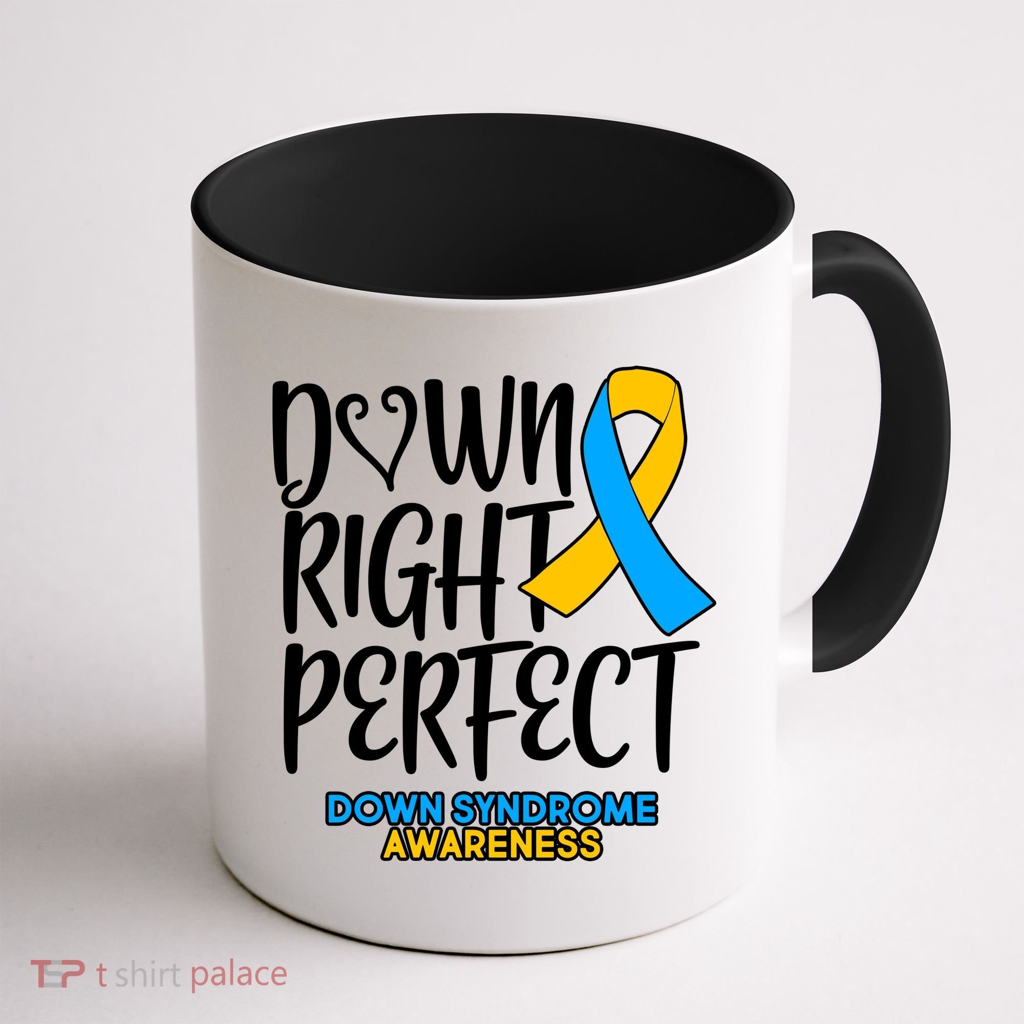 Down Right Perfect - Down Syndrome Awareness Coffee Mug