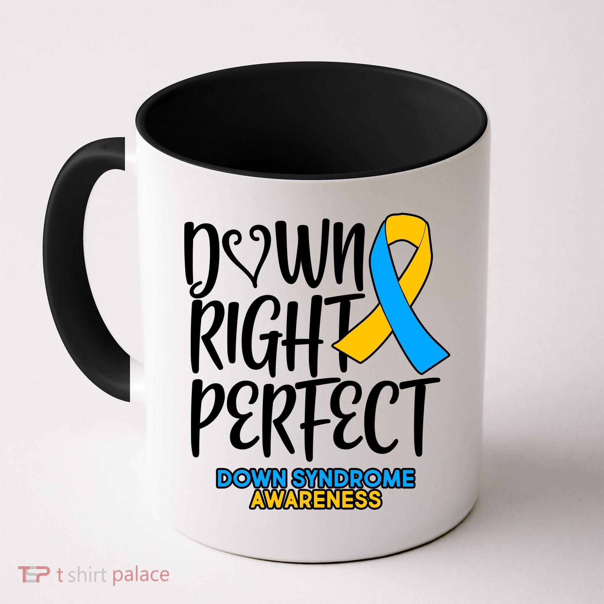 Down Right Perfect - Down Syndrome Awareness Coffee Mug