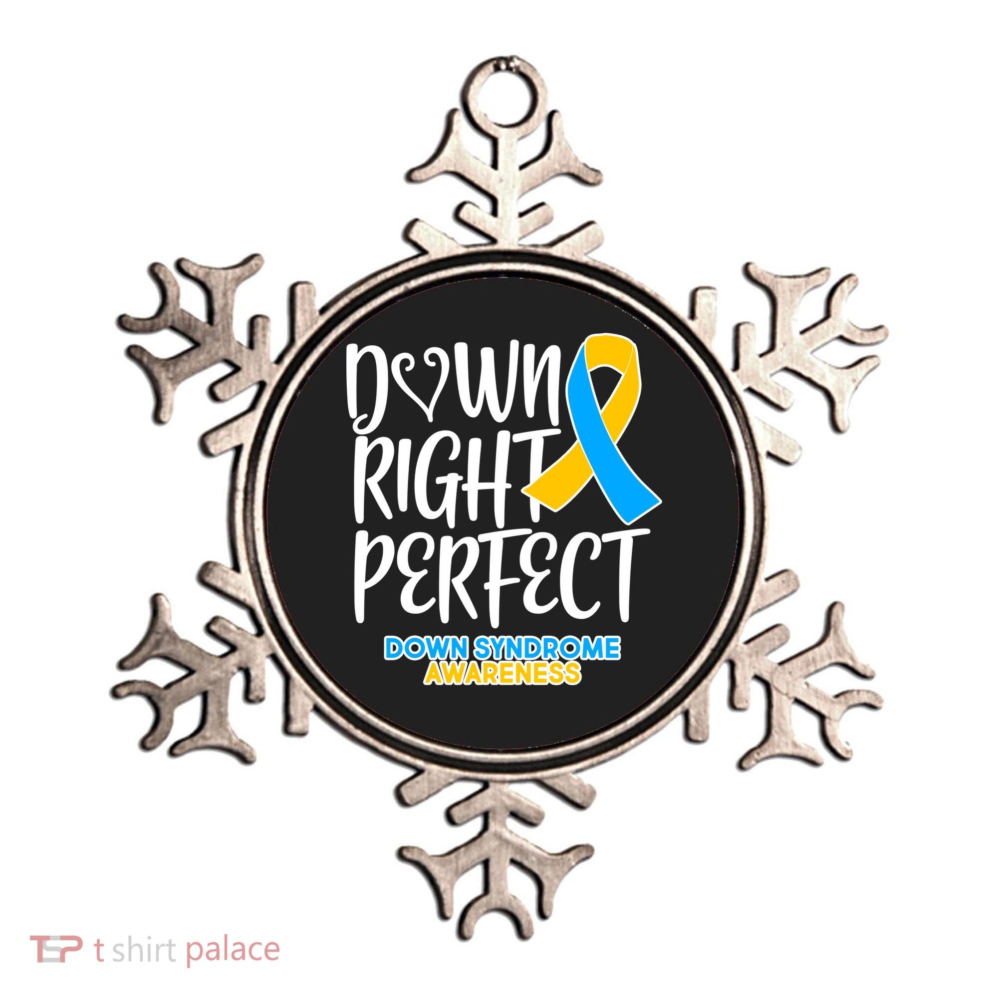 Down Right Perfect - Down Syndrome Awareness Ornament