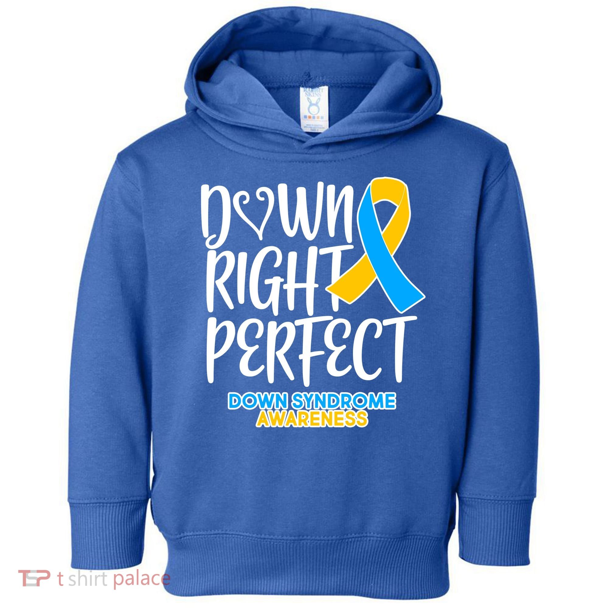 Down Right Perfect - Down Syndrome Awareness Toddler Hoodie