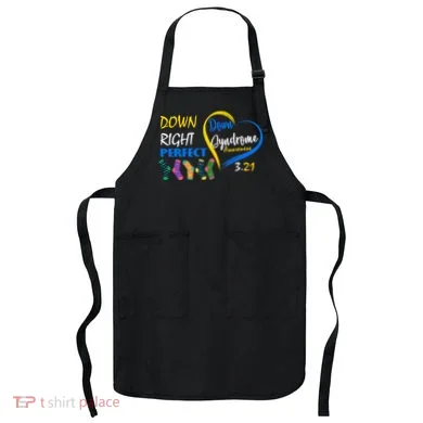 Down Right Perfect Down Syndrome Apron