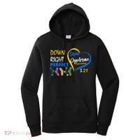 Down Right Perfect Down Syndrome Women's Hoodie thumb 0