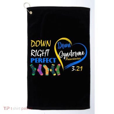 Down Right Perfect Down Syndrome Golf Towel