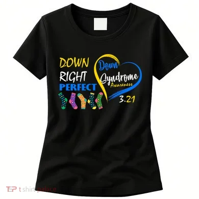 Down Right Perfect Down Syndrome Women's T-Shirt