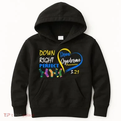 Down Right Perfect Down Syndrome Kids Hoodie