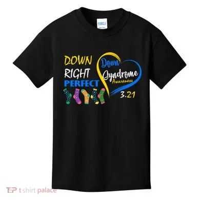 Down Right Perfect Down Syndrome Kids T-Shirt