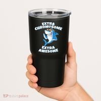 Down Syndrome - Extra Chromosome Shark Tumbler thumb 2