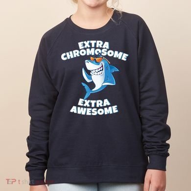 Down Syndrome - Extra Chromosome Shark Women's Sweatshirt