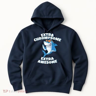 Down Syndrome - Extra Chromosome Shark Hoodie