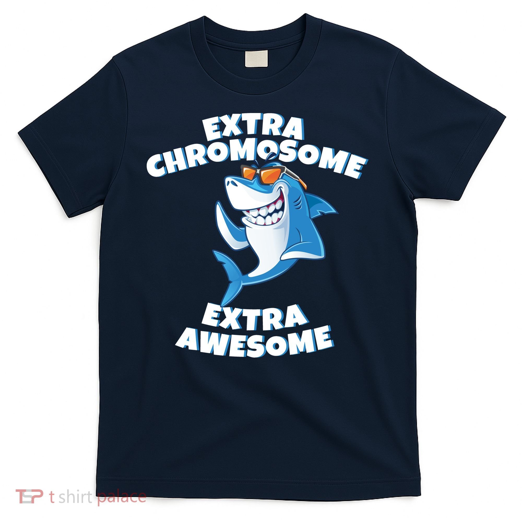 Down Syndrome - Extra Chromosome Shark T-Shirt