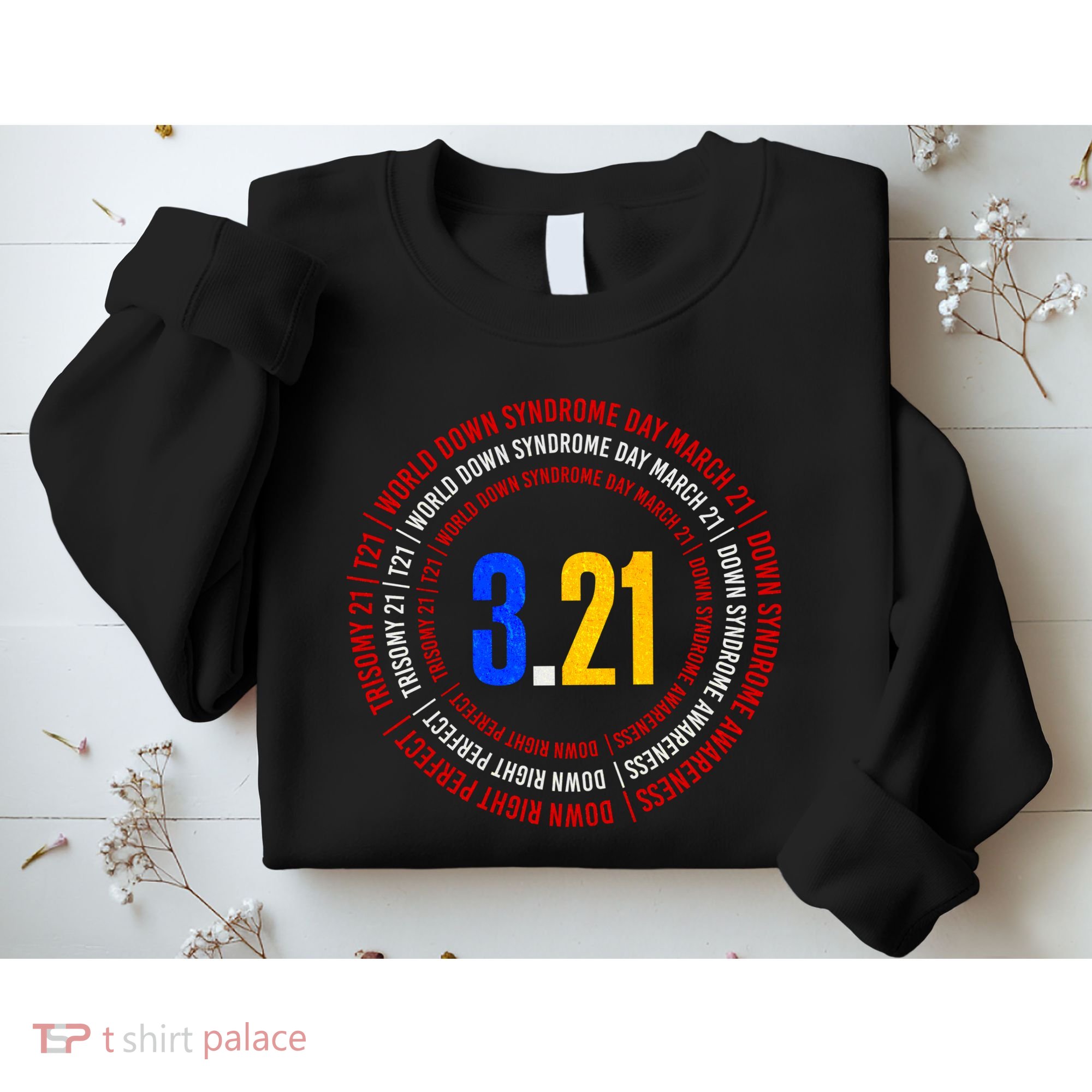 Down Syndrome 3.21 Shield Sweatshirt