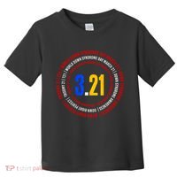 Down Syndrome 3.21 Shield Toddler T-Shirt thumb 0