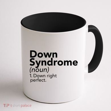 Down Syndrome Available Down Right Perfect Coffee Mug back