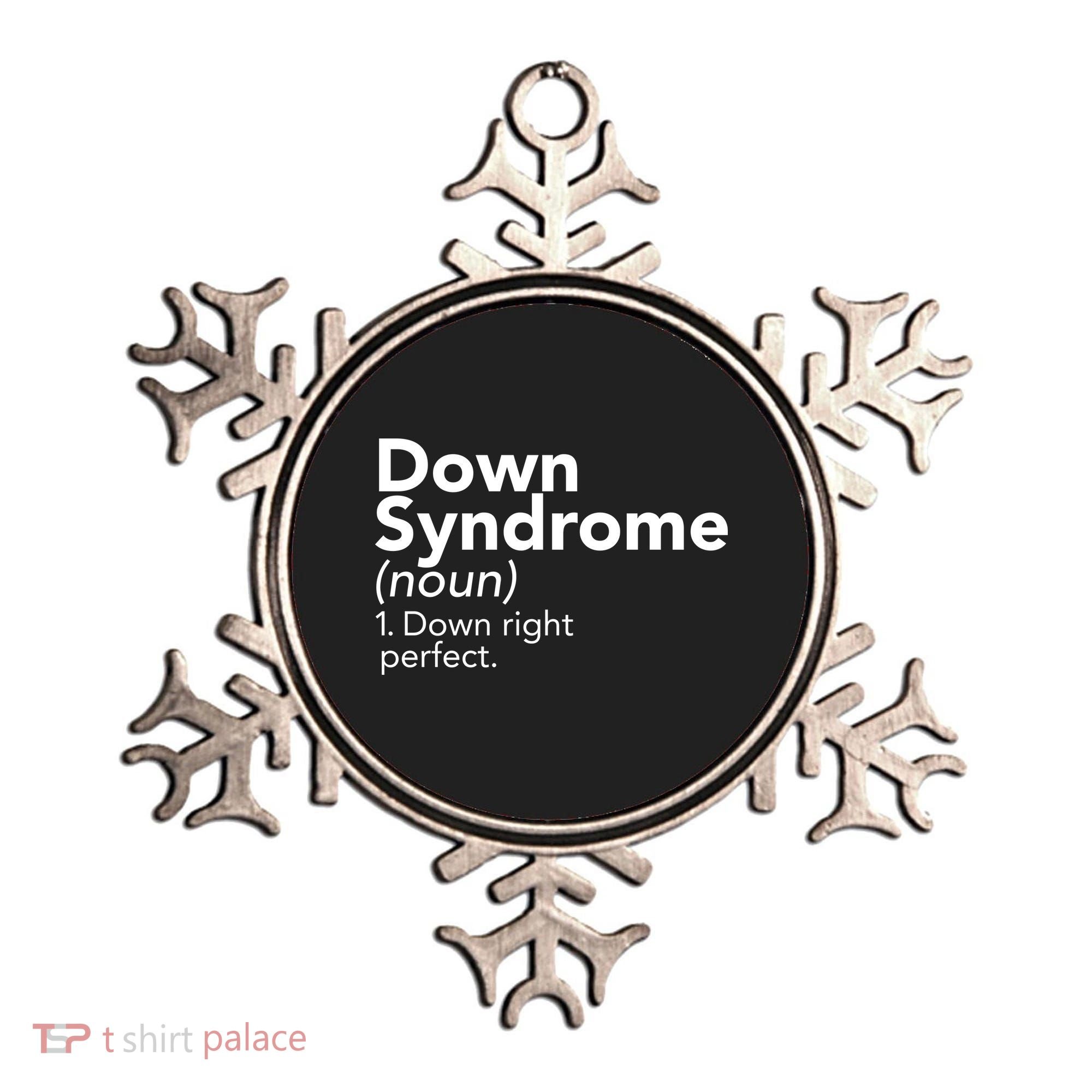 Down Syndrome Available Down Right Perfect Ornament