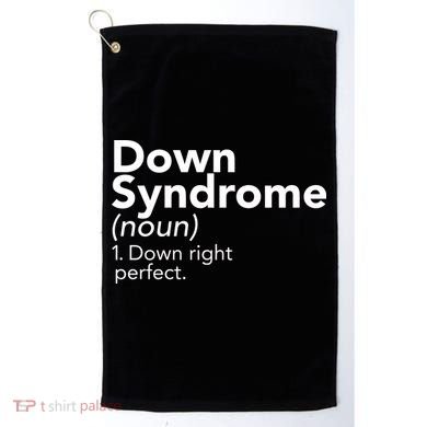 Down Syndrome Available Down Right Perfect Golf Towel